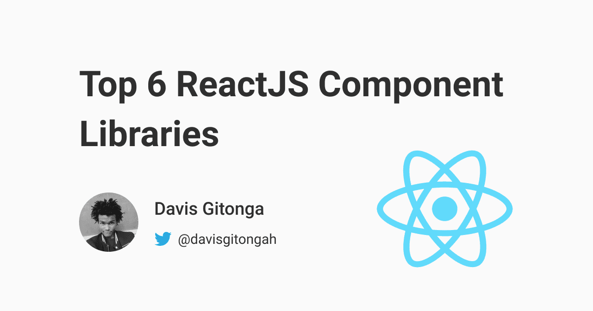 Top 6 ReactJS UI Component Libraries